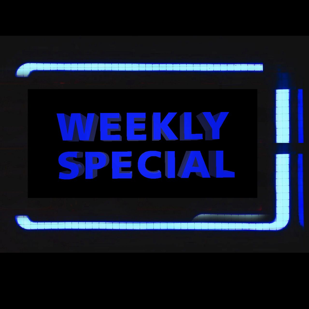 Neonsign Weekly Special